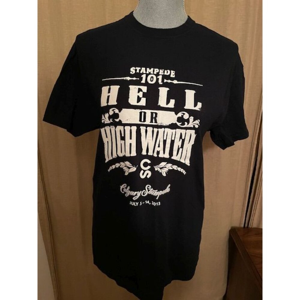 2013 Calgary Stampede Hell or High Water Souvenir Tee size M